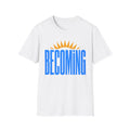 Becoming T-Shirt